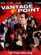 Vantage Point (2008) BRRip Original [Telugu + Tamil + Hindi + Eng] Dubbed Movie Watch Online Free